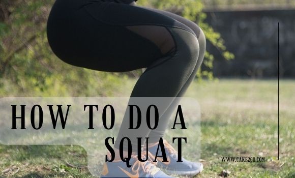 How to Do a Squat Properly